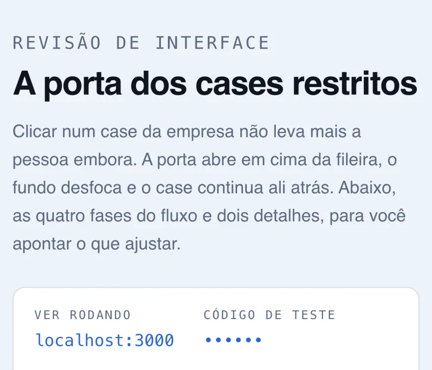 Abertura da página de revisão: o rótulo Revisão de interface, o título A porta dos cases restritos e um painel com o endereço para ver rodando.